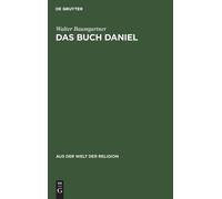 Walter Baumgartner Das Buch Daniel (Copertina rigida) Aus der Welt der Religion