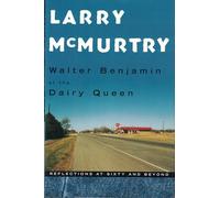 Walter Benjamin at the Dairy Queen: Reflections at Sixty and Beyond
