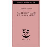 Walter Benjamin e il suo angelo