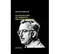 Walter Benjamin fra modernità, ebraismo e comunismo