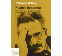 Walter Benjamin. La duplice genealogia del simbolo e della verità