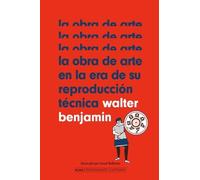 Walter Benjamin La Obra de Arte En La Era de Su Reproducción (Copertina rigida)