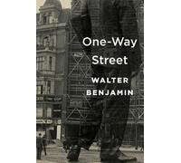 Walter Benjamin One-Way Street (Tascabile)