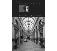 Walter Benjamin The Arcades Project (Tascabile)