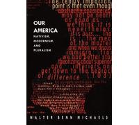 Walter Benn Michaels Our America (Tascabile) Post-Contemporary Interventions