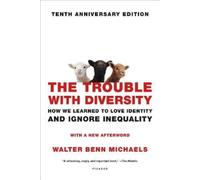 Walter Benn Michaels The Trouble with Diversity (Tascabile)