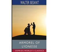 Walter Besant Armorel of Lyonesse (Esprios Classics) (Tascabile)