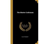 Walter Besant The Master Craftsman (Copertina rigida)