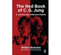Walter Boechat – The Red Book of C.G. Jung: A Journey into Unknown Depths – Tascabile