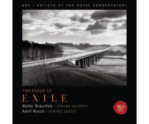 Walter Braunfel Two Roads to Exile- W. Braunfels: String Quintet / A. Busch (CD)
