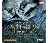 Walter Braunfel Walter Braunfels: Fantastical Apparitions of a Theme By Hec (CD)