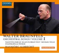 Walter Braunfels Walter Braunfels: Orchestral Songs - Volume 1 (CD) Album