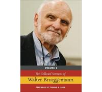 Walter Brueggema The Collected Sermons of Walter Brueggemann, Volume (Tascabile)