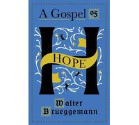 Walter Brueggemann A Gospel of Hope (Tascabile)
