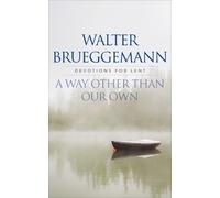 Walter Brueggemann A Way other than Our Own (Tascabile)