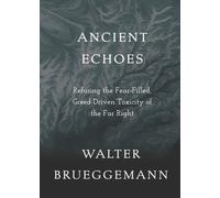 Walter Brueggemann Ancient Echoes (Tascabile)