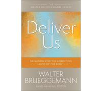 Walter Brueggemann Deliver Us (Tascabile) Walter Brueggemann Library