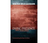 Walter Brueggemann Divine Presence Amid Violence (Tascabile)