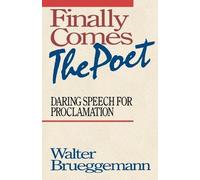 Walter Brueggemann Finally Comes the Poet (Tascabile)