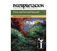 First and Second Samuel: Interpretation: A Bible Commentary for Teaching and