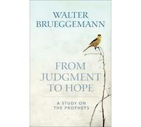 Walter Brueggemann From Judgment to Hope (Tascabile)