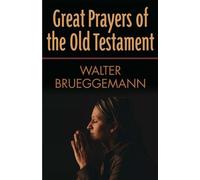 Walter Brueggemann Great Prayers of the Old Testament (Tascabile)