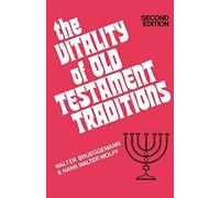 Walter Brueggemann Hans The Vitality of Old Testament Traditions, Re (Tascabile)