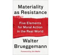 Walter Brueggemann Materiality as Resistance (Tascabile)