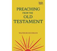 Walter Brueggemann Preaching from the Old Testament (Tascabile) Working Preacher