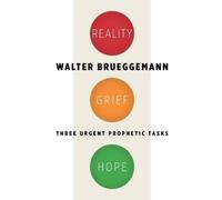Walter Brueggemann Reality, Grief, Hope (Tascabile)