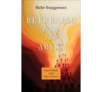 Walter Brueggemann Returning from the Abyss (Tascabile)