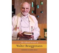 Walter Brueggemann The Collected Sermons of Walter Brueggemann (Tascabile)