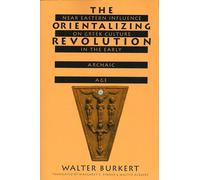 Walter Burkert The Orientalizing Revolution (Tascabile) Revealing Antiquity
