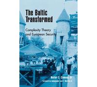 Walter C. Clemens Jr. The Baltic Transformed (Tascabile)