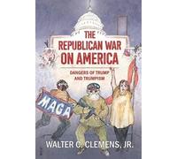 Walter C Clemens The Republican War on America (Tascabile)