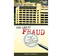 Walter C Harris The Great Fraud (Tascabile)