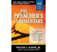 Walter C. Kaise The Preacher's Commentary - Vol. 23: Micah / Nahum / (Tascabile)