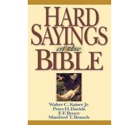 Walter C. Kaiser Peter H. Davids F. F. Bruce Manfr Hard Sayings of (Tascabile)