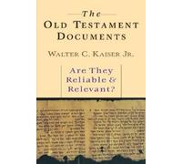 Walter C Kaiser The Old Testament Documents (Tascabile)