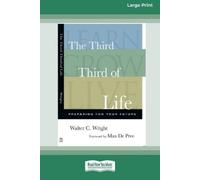 Walter C Wright The Third Third of Life (Tascabile)