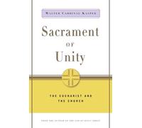 Walter Cardinal Kasper Sacrament of Unity (Tascabile)
