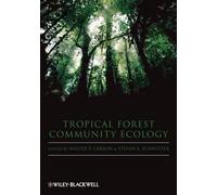 Walter Carson Tropical Forest Community Ecology (Tascabile)