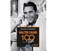 Walter Chiari 100 e... lode - Palattella Domenico