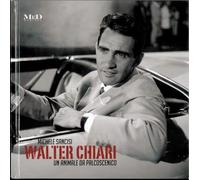 Walter Chiari. Un animale da palcoscenico. Ediz. italiana e inglese