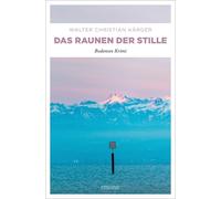 Walter Christian K&au Das Raunen der Stille: Bodensee Krimi (Max Ma (Tascabile)