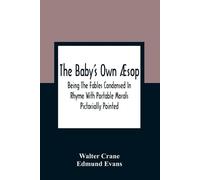 Walter Crane Edmund Evans The Baby'S Own Æsop (Tascabile)