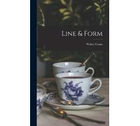 Walter Crane Line & Form (Copertina rigida)