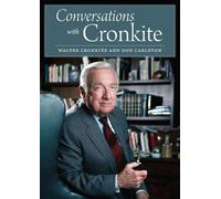 Walter Cronkite Don Carleton Conversations with Cronkite (Copertina rigida)
