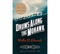 Walter D. Edmonds Drums Along the Mohawk (Tascabile) Vintage Movie Classic
