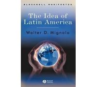 Walter D. Mignolo The Idea of Latin America (Copertina rigida)